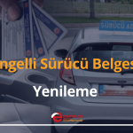 engelli sürücü belgesi