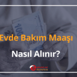 Evde Bakım Maaşı