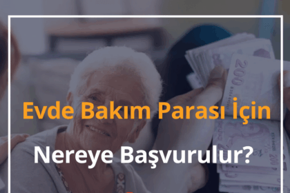 Evde Bakım Parası