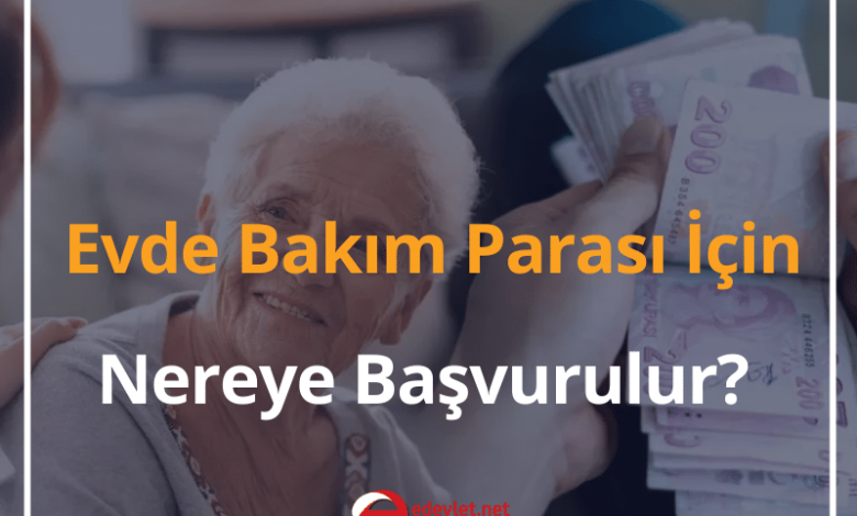 Evde Bakım Parası