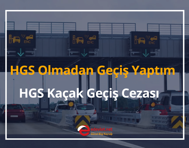 hgs olmadan geçiş