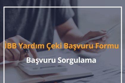 İBB Yardım Çeki Başvuru Formu 2024 Başvuru Sorgulama 18 İBB Yardım Çeki Başvuru