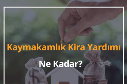 Kaymakamlık Kira Yardımı