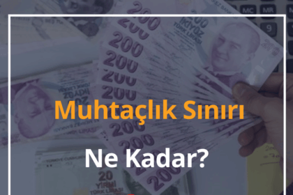 Muhtaçlık Sınırı Ne Kadar? 2024 Muhtaçlık Sınırı Nasıl Hesaplanır? 4 Muhtaçlık Sınırı