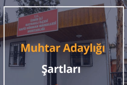Muhtar Adayı Olma Şartları 2024 Muhtar Maaşları Ne Kadar Oldu? 8 Muhtar Adaylığı