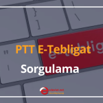 ptt e tebligat sorgulama