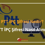 ptt i̇pç şifresi