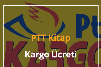 PTT Kitap Kargo Ücreti Ne Kadar? 2024 (4 Soruda PTT Kargo Kitap İndirimi) 2 PTT Kitap Kargo Ücreti