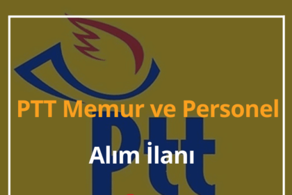 PTT Memur ve Personel Alım İlanı 2024 PTT Personel Alımı Başvuru Formu 16 PTT Personel Alımı