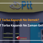 ptt torba kapandı