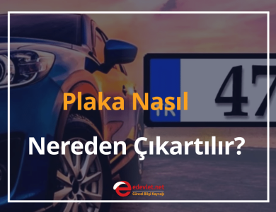 plaka nasıl, nereden çıkartılır
