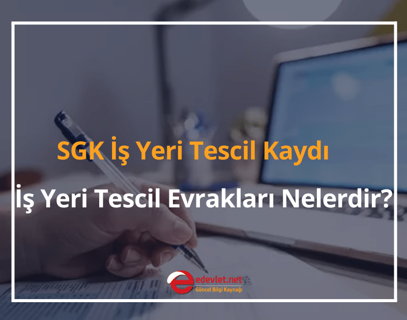 sgk i̇ş yeri tescil kaydı