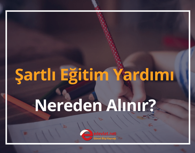 şartlı eğitim yardımı