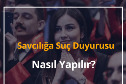 Savcılığa Suç Duyurusu Nasıl Yapılır? 2024 Savcılığa Şikayet Nasıl Yapılır? (Detaylı Anlatım) 12 Savcılığa Suç Duyurusu