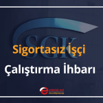 sigortasız i̇şçi çalıştırma