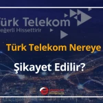 türk telekom şikayet