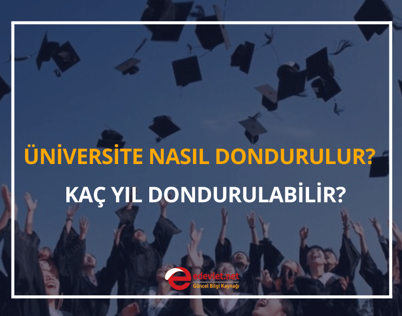 üniversite nasıl dondurulur