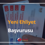 yeni ehliyet başvurusu