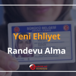 yeni ehliyet randevu alma