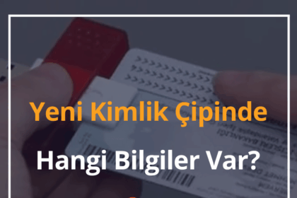 Yeni Kimlik Çipinde Hangi Bilgiler Var? 2024 (Güncel Kimlik Özellikleri) 2 Yeni Kimlik Çipinde