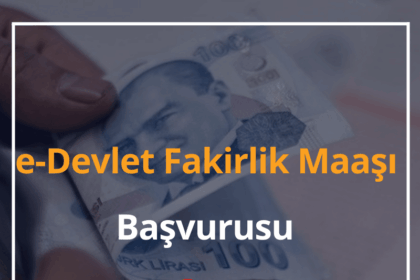 2024 e-Devlet Fakirlik Maaşı Başvurusu 4 e-Devlet Fakirlik Maaşı
