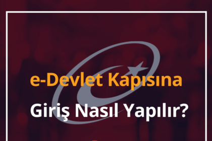 e-Devlet Kapısına Giriş Nasıl Yapılır? 2024 e-Devlet Girişi 14 e-Devlet Kapısı