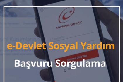 2024 e-Devlet Sosyal Yardım Başvuru Sorgulama 10 e-Devlet Sosyal Yardım