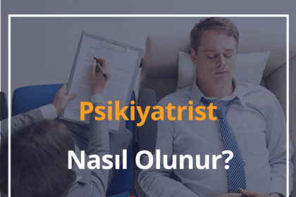 Psikiyatrist Nasıl Olunur? 2024 Psikiyatrist Maaşı Ne Kadar? 4 Psikiyatrist