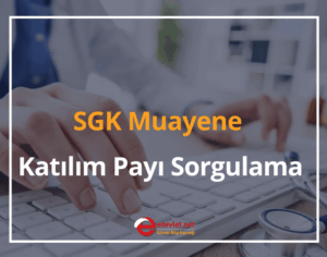 SGK İlaçların Yüzde Kaçını Ödüyor? Muayene Katılım Payı Sorgulama