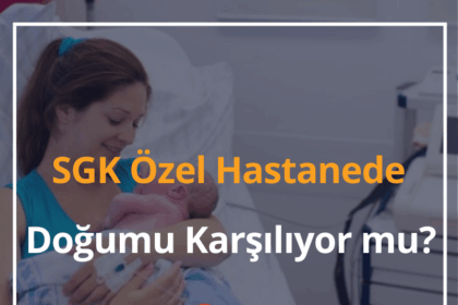 SGK Özel Hastanede