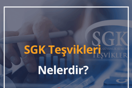 SGK Teşvikleri