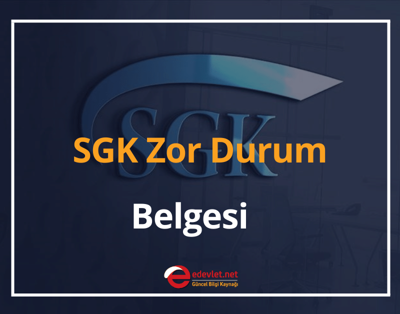 sgk zor durum