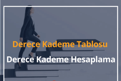 Derece Kademe Tablosu 2024 Derece Kademe Hesaplama 18 Derece Kademe
