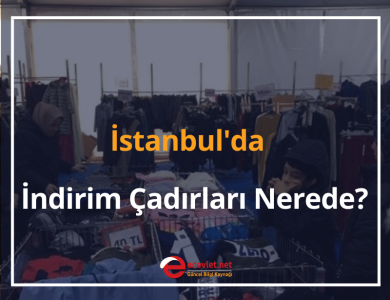 i̇stanbul'da i̇ndirim çadırları