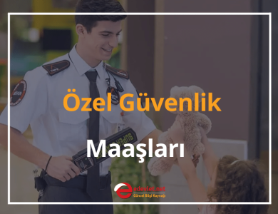 özel güvenlik maaşları