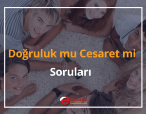 DC Soruları 2024 En Zor Doğruluk mu Cesaret mi Soruları
