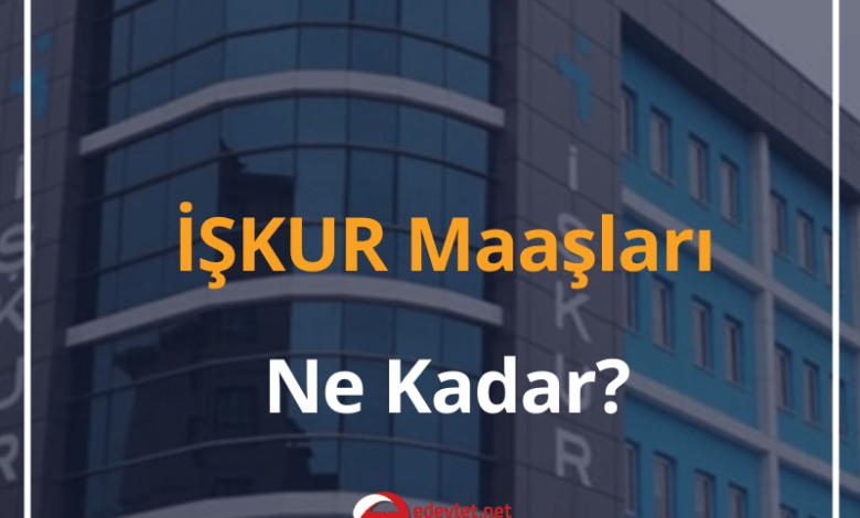 İŞKUR Maaşları