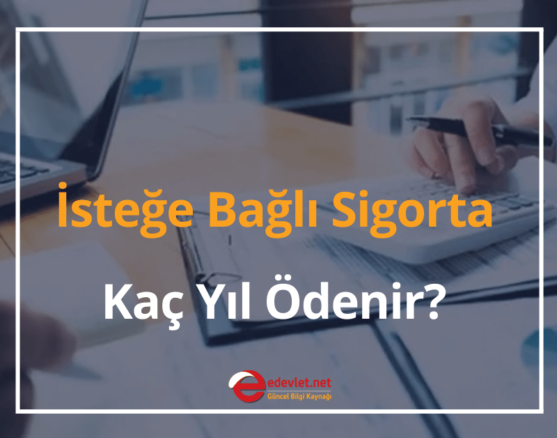 i̇steğe bağlı sigorta