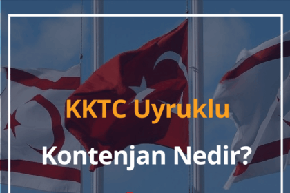 KKTC Uyruklu Kontenjan Nedir? 2024 KKTC Uyruklu Üniversite Ne Demek? 10 KKTC Uyruklu
