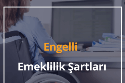 Engelli Emeklilik