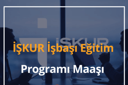 İŞKUR İşbaşı Eğitim Programı Maaşı 2024 İŞKUR'un Yeni Açılacak Kursları 16 İŞKUR İşbaşı