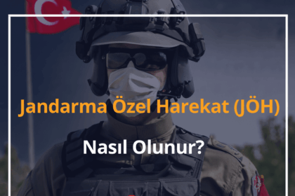 Jandarma Özel Harekat (JÖH) Nasıl Olunur? 2024 JÖH Maaşı Ne Kadar? 8 JÖH