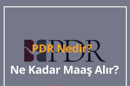 PDR Ne Kadar Maaş Alır? 2024 PDR Nedir, Ne İş Yapar? 4 PDR