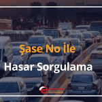 şase no i̇le hasar