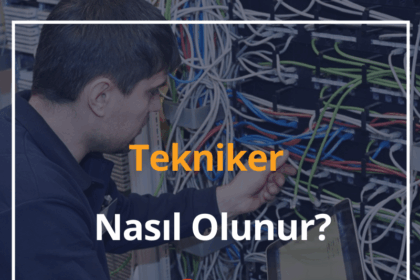 Tekniker Nedir, Nasıl Olunur? 2024 Ne Kadar Maaş Alır? 14 Tekniker