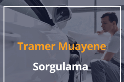 Tramer Muayene Sorgulama 2024 Plakadan Araç Muayene Sorgulama 2 Tramer Muayene