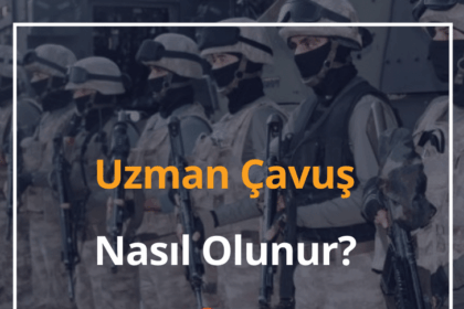 Uzman Çavuş Nasıl Olunur? 2024 Uzman Çavuş Maaşı 12 Uzman Çavuş