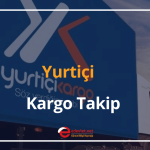 yurtiçi kargo takip