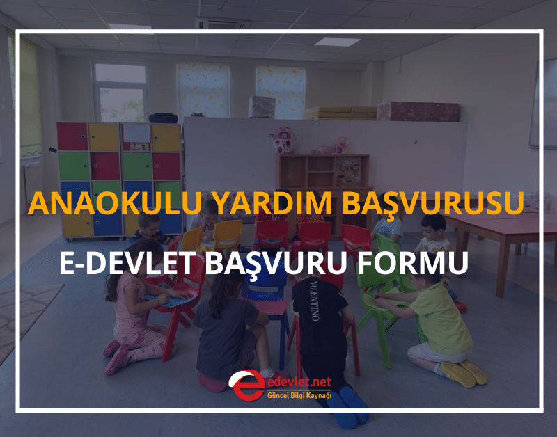 anaokulu yardım başvurusu,