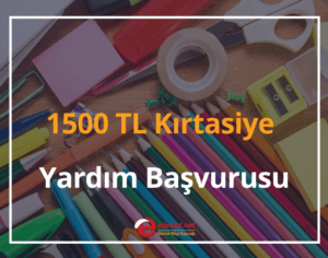 Kırtasiye Yardım Başvurusu 1500 TL | 2024 e-Devlet Başvuru Formu